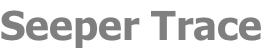 Seeper Trace