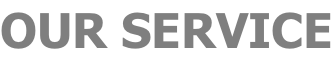 OUR SERVICE